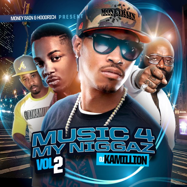 DJ_Kamillion_Music_4_My_Niggaz_2